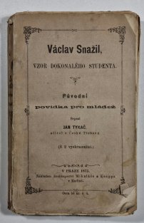 Václav Snažil, vzor dokonalého studenta 1+2