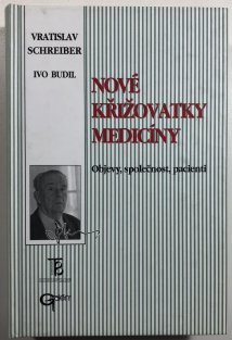 Nové křižovatky medicíny