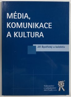 Média , komunikace a kultura