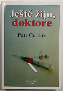 Ještě žiju,doktore