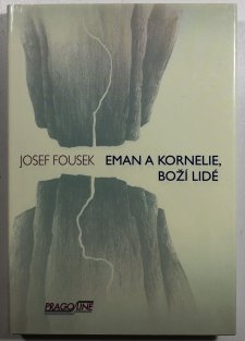 Eman a Kornelie, boží lidé