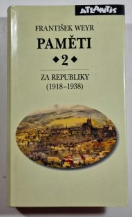 Paměti 2 - Za republiky (1918-1938)