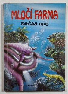 Mločí farma - Kočas 1993