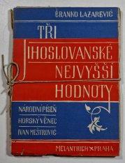 Tři jihoslovanské nejvyšší hodnoty - Národní píseň, Horský věnec