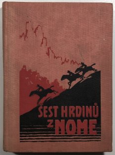 Šest hrdinů z Nome