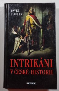 Intrikáni v České historie