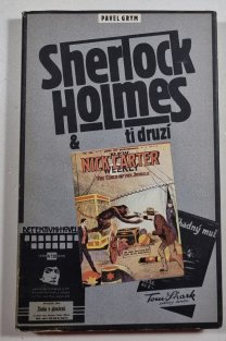 Sherlock Holmes & ti druzí