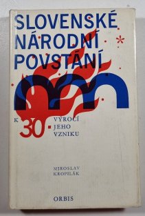 Slovenské národní povstání k 30. výročí jeho vzniku