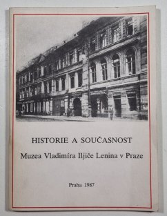 Historie a současnost Muzea Vladimíra Iljiče Lenina v Praze