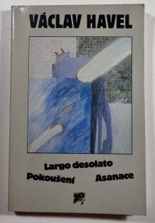 Largo desolato / Pokušení / Asanace