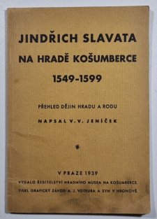 Jindřich Slavata na hradě Košumberce 1549-1599