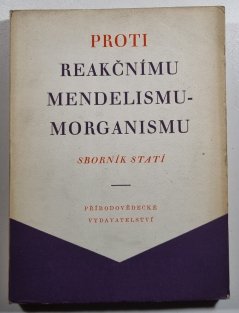 Proti redakčnímu mendelismu-moragnismu