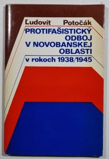 Protifašistický odboj v Novobanskej oblasti v rokoch 1938-1945