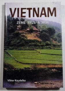 Vietnam - země rýže a hor