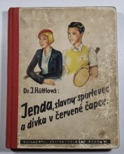 Jenda, slavný sportovec,a dívka v červené čapce - 