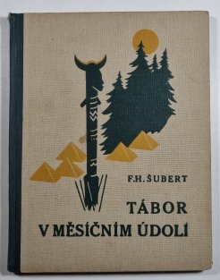 Tábor v měsíčním údolí