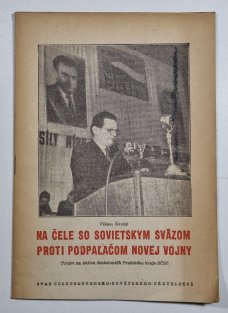 Na čele so Sovietskym sväzom proti podpalačom novej vojny