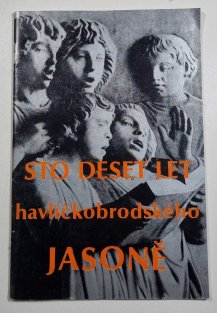 Sto deset let havlíčkobrodského Jasoně ( Jasoň 1859-1969 )