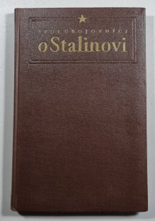Spolubojovníci o Stalinovi