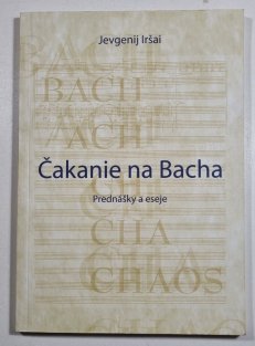 Čakanie na Bacha (slovensky)