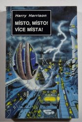 Místo, místo! Více místa! - 