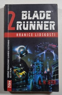 Blade Runner 2 - Hranice lidskosti