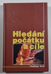 Hledání počátku a cíle - 