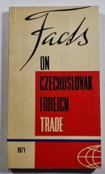 Facts on Czechoslovak Foreign Trade - 