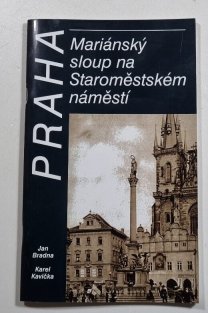 Praha - Mariánský sloup na Staroměstském náměstí