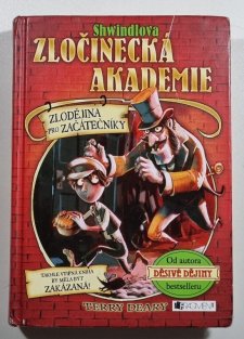 Zlodějina pro začátečníky - Schwindlova zločinecká akademie