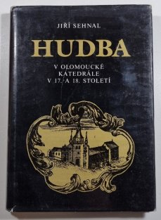 Hudba v olomoucké katedrále v 17. a 18. století