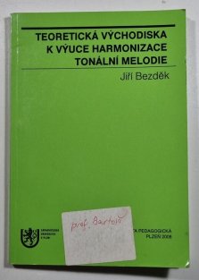 Teoretická východiska k výuce harmonizace totální melodie