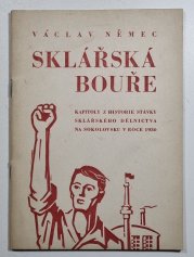 Sklářská bouře - Kapitoly z historie stávky sklářského dělnictva na Sokolovsku v roce 1930