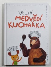 Velká medvědí kuchařka - 