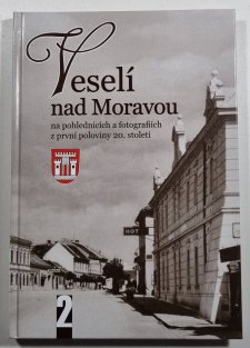 Veselí nad Moravou na pohlednicích a fotografiích z první poloviny 20. století II.