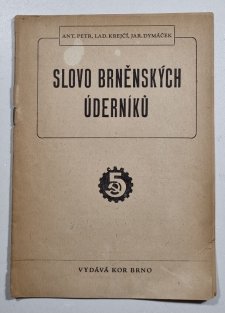 Slovo brněnských úderníků