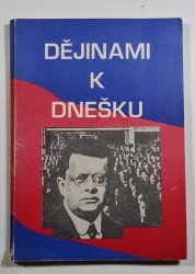 Dějinami k dnešku - 70 let Komunistické strany Československa