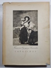 Goya - Caprichos (Rozmary)  - Francisco Goya y Lucientes caprichos