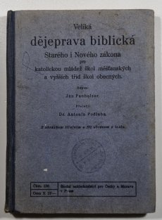 Veliká dějeprava biblická Starého i Nového zákona