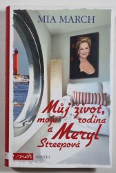 Můj život, moje rodina a Meryl Streepová - 