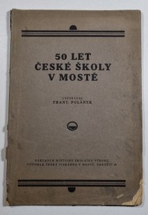 50 let české školy v Mostě