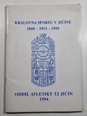 Královna sportu v Jičíně 1860-1913-1995 - 