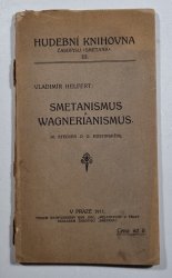 Smetanismus a Wagnerianismus - 