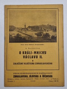 O králi - mnichu Václavu II. a založení kláštera Zbraslavského