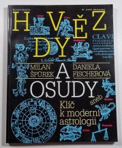 Hvězdy a osudy - Klíč k moderní astrologii