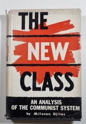 The New Class - An Analysis of the Communist System