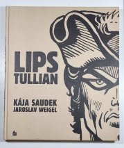 Lips Tullian - nejobávanější náčelník lupičů & Černý Filip