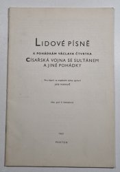 Lidové písně  - k pohádkám Václava Čtvrtka - Císařská vojna se sultánem a jiné pohádky - 