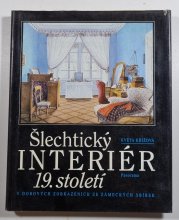 Šlechtický interiér 19. století - v dobových zobrazeních ze zámeckých sbírek