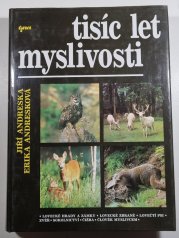 Tisíc let myslivosti - 